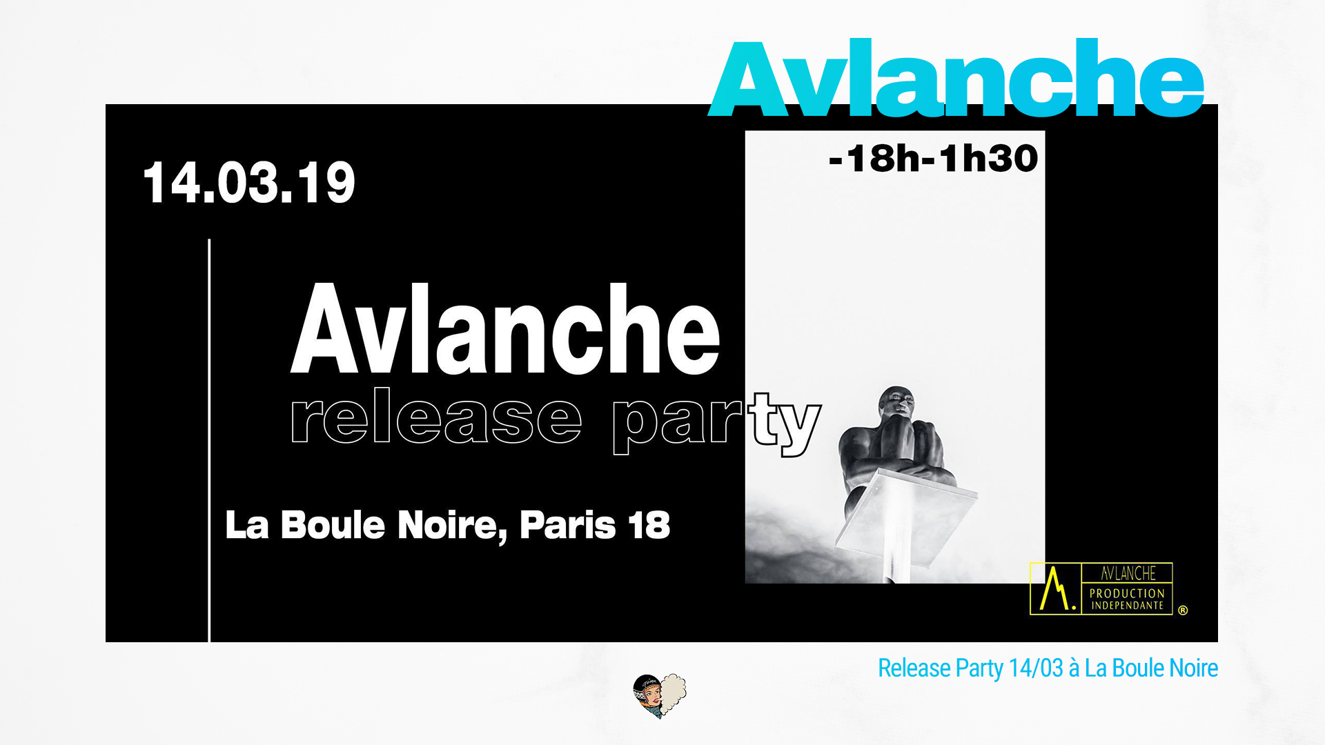 Avlanche Release Party à La Boule Noire 14/03