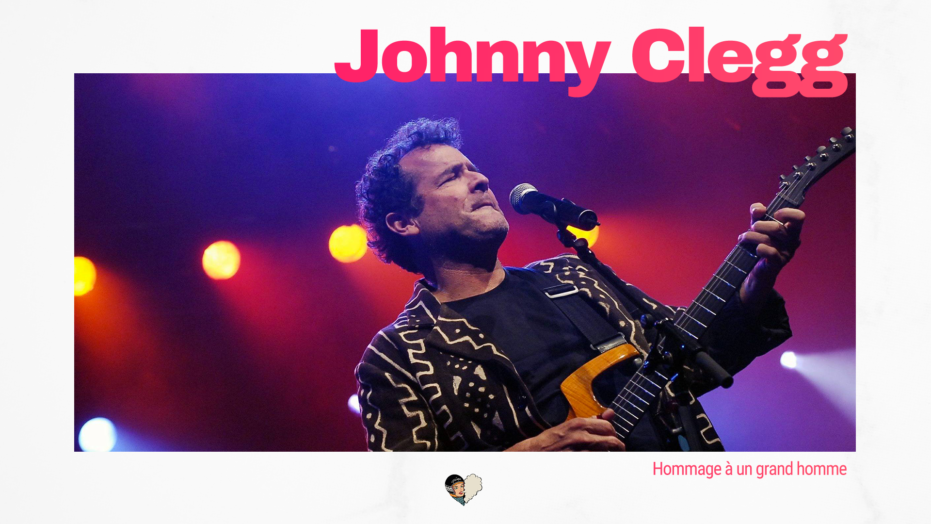 Johnny Clegg - Hommage