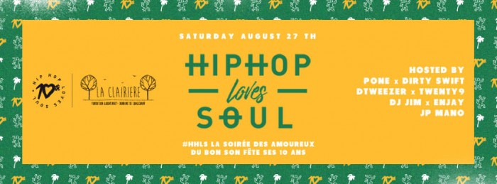 Hip Hop Loves Soul fête ses 10 ans à La Clairière le 27.08.16