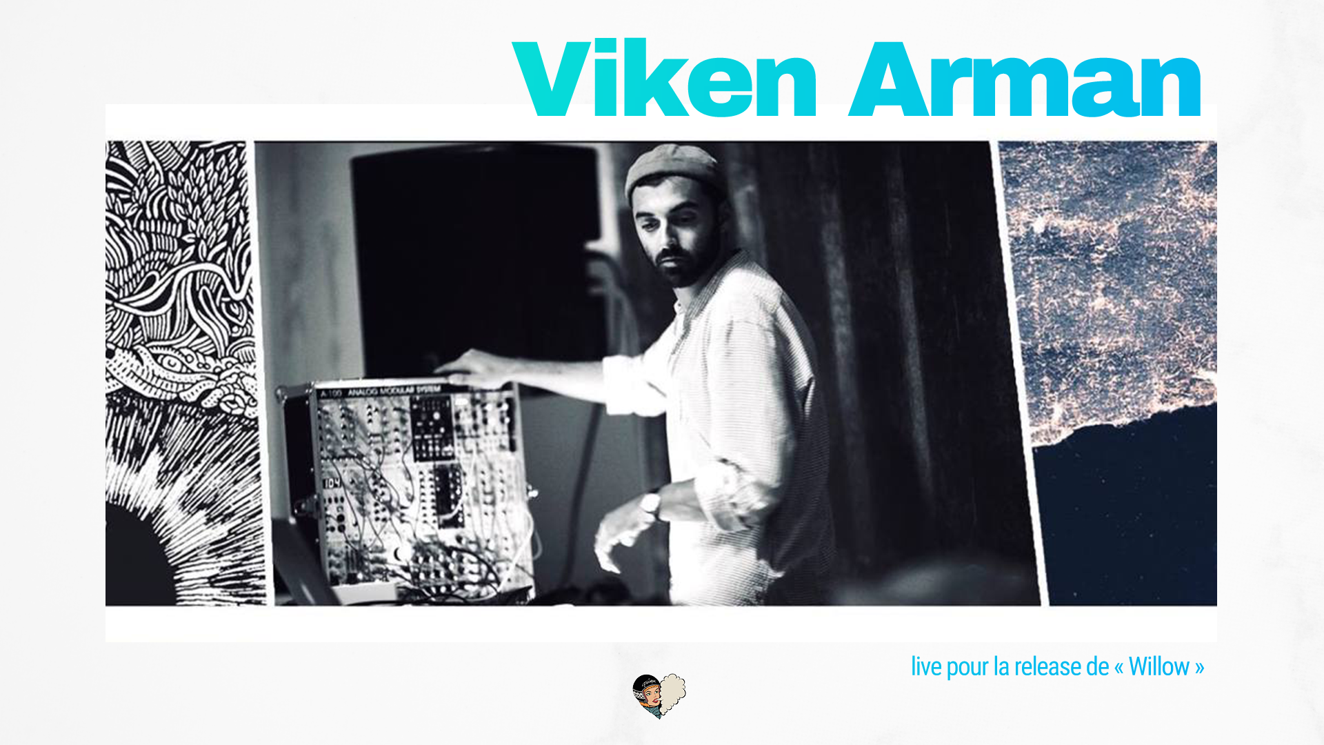 Viken Arman en live pour la release de