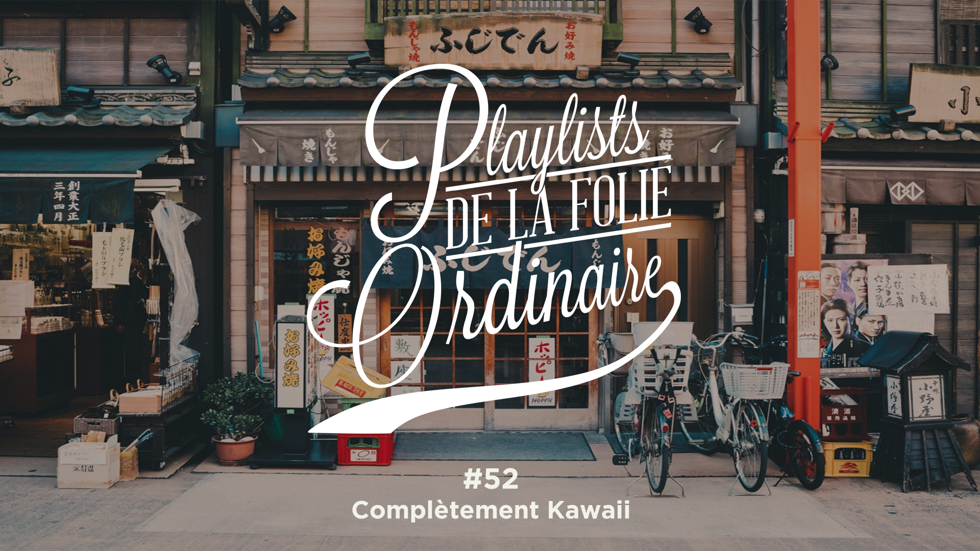 Playlist #52 complètement Kawaii