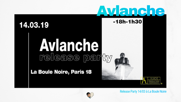 Avlanche Release Party à La Boule Noire 14/03