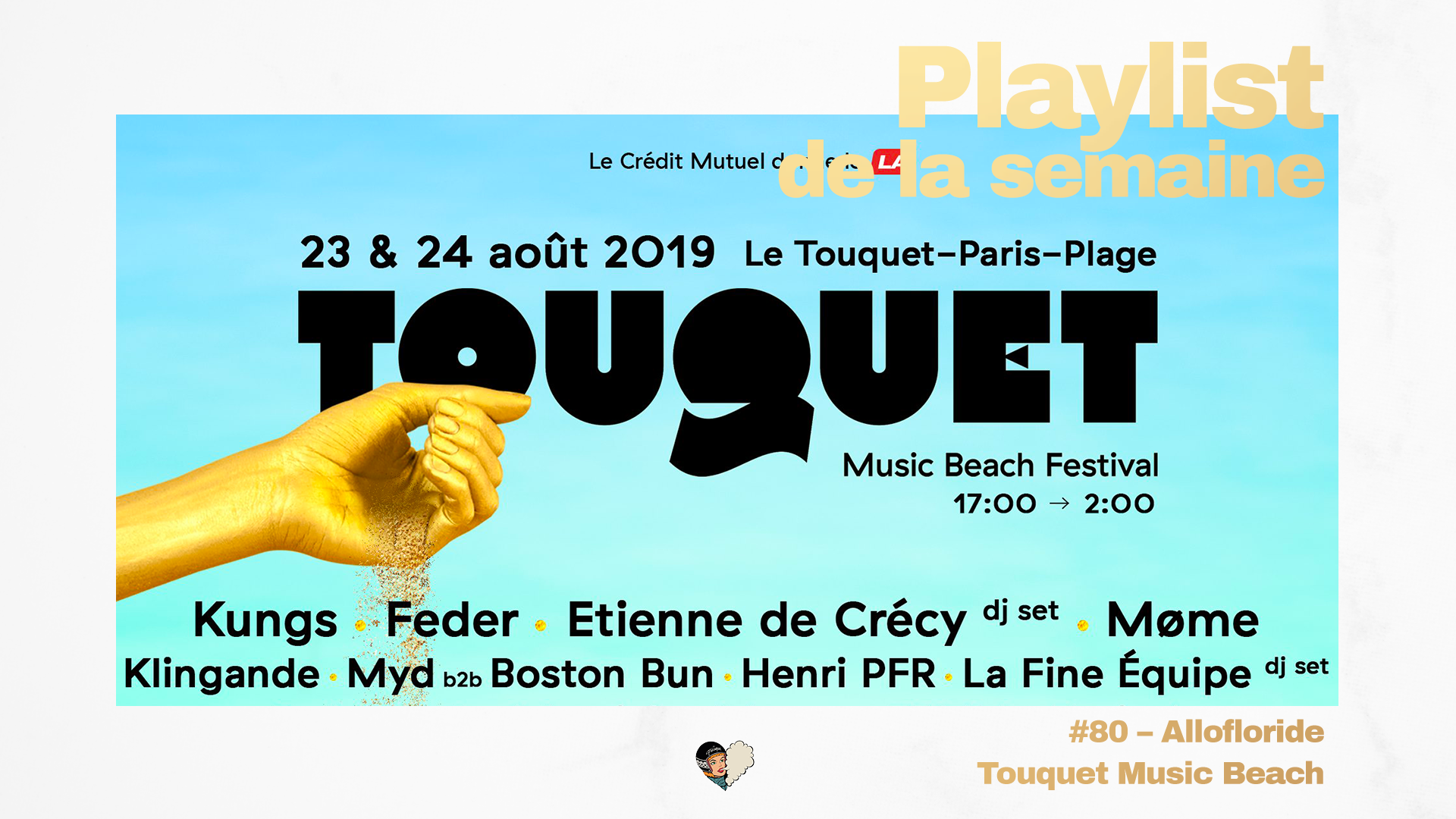 Playlist #80 - Touquet Music Beach Festival