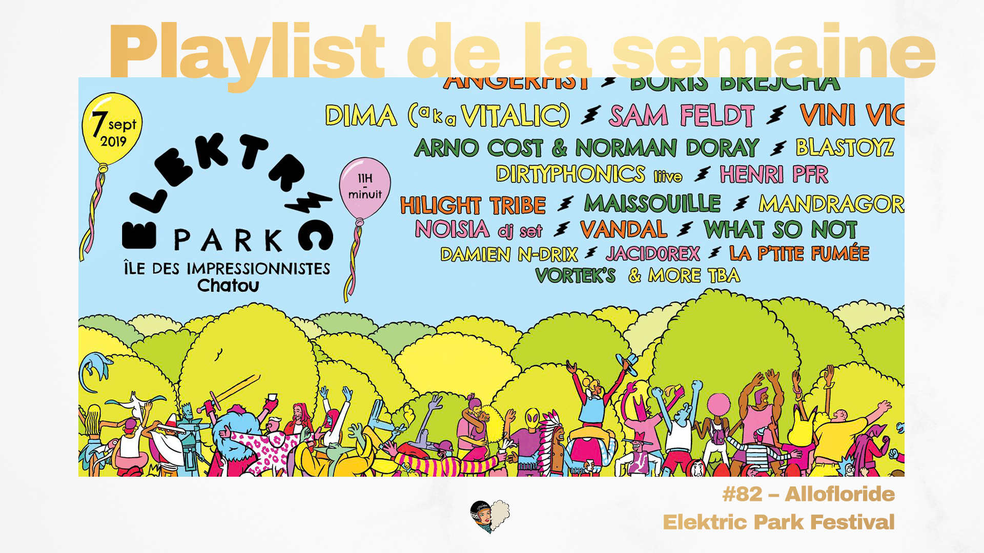 Playlist #82 - Elektric Park Festival