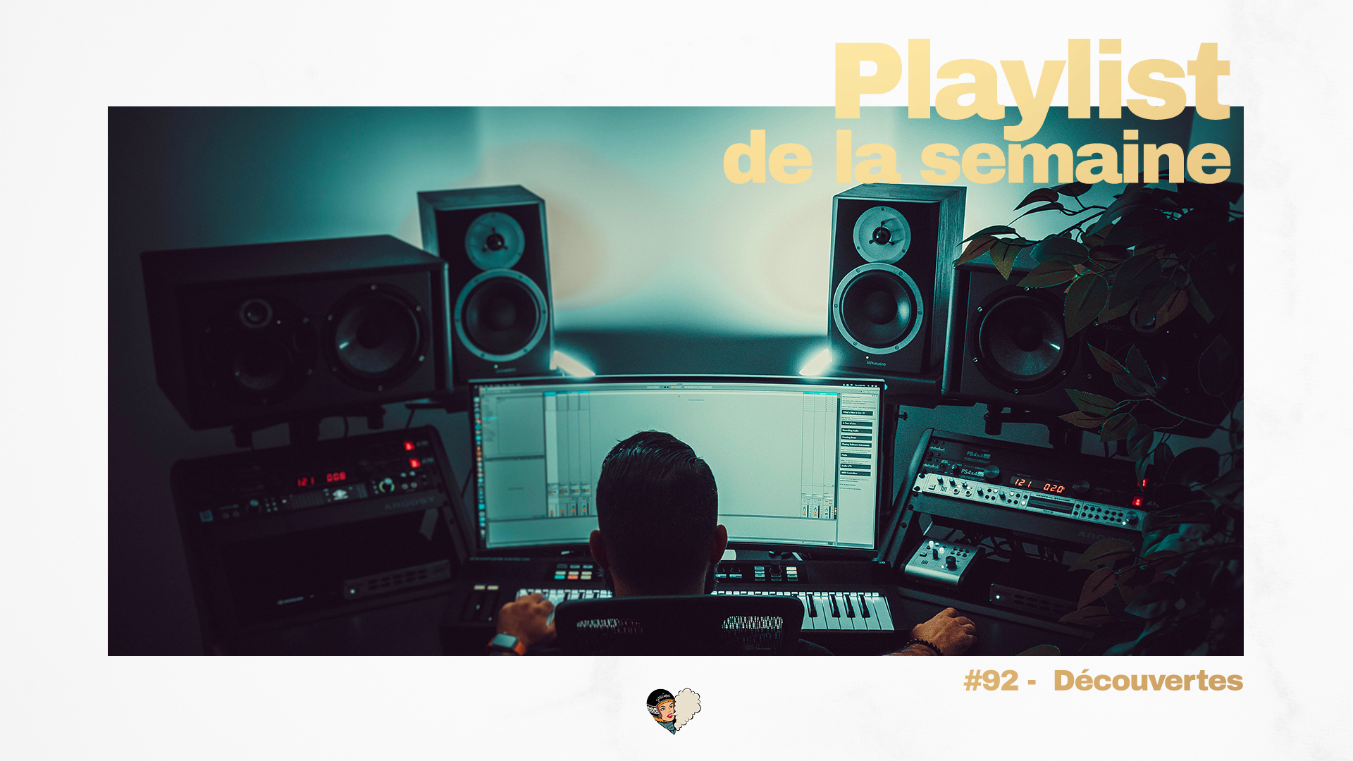 Playlist #92 - Découvertes
