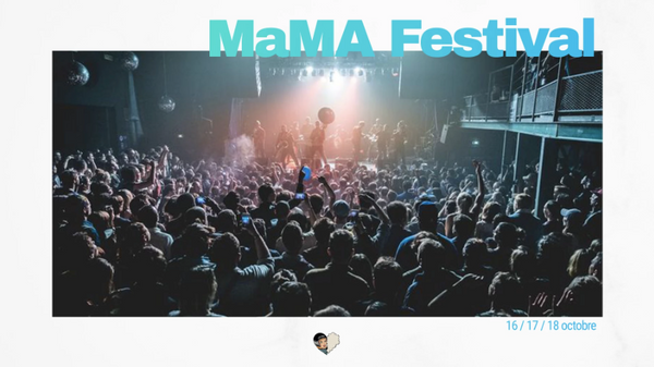 Le MaMa Festival commence ce mercredi !