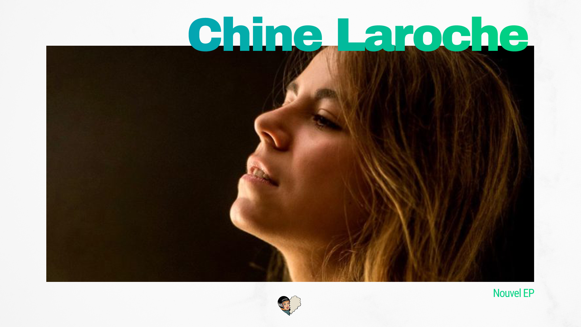 Chine Laroche, un nouveau clip en attendant l'EP
