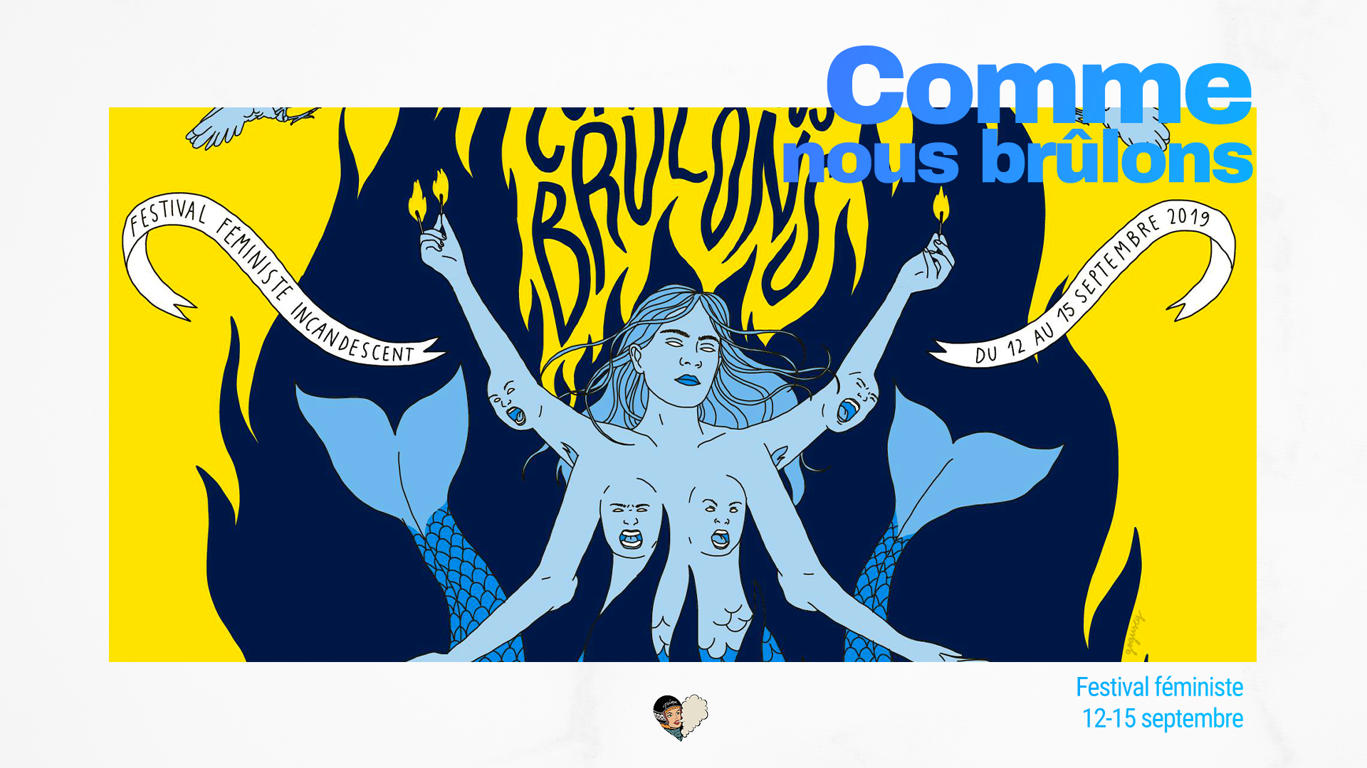 Comme Nous Brûlons #3 Festival féministe incandescent