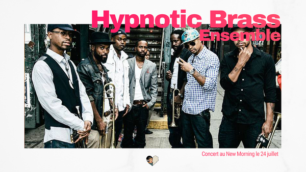Hypnotic Brass Ensemble au New Morning