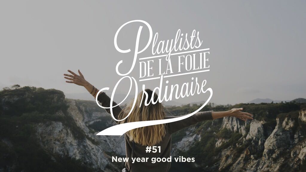 Playlist #51 Sur les bons rails