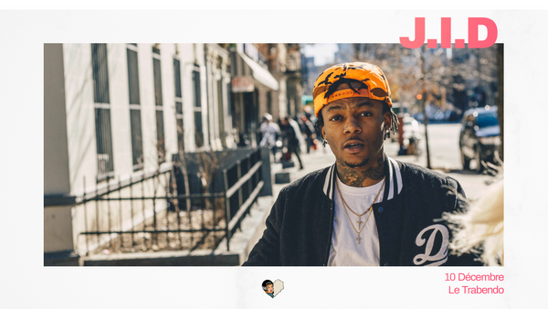 J.I.D (Dreamville) au Trabendo