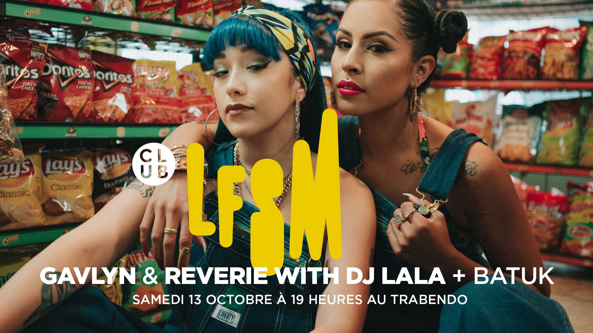 LFSM : Batuk, Rêverie, Gavlyn, Dj Lala