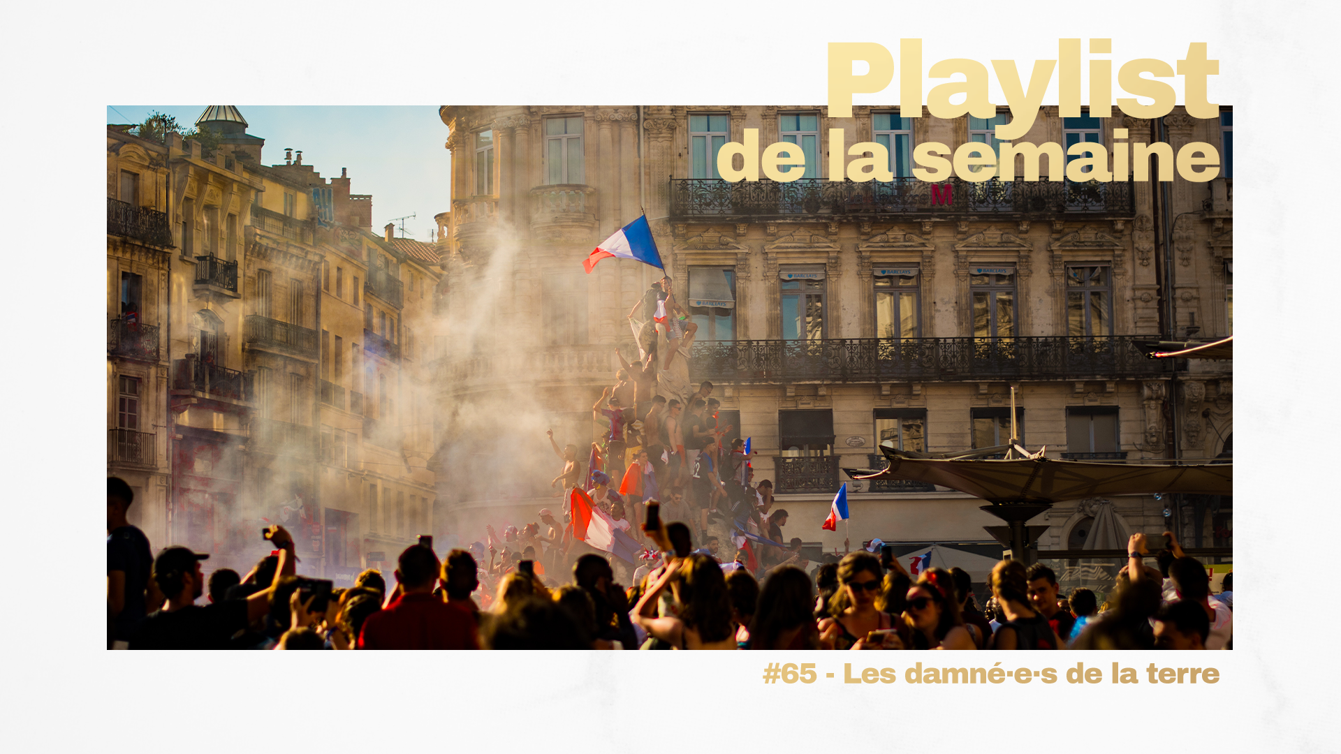 Playlist #65 - Les damné·e·s de la terre