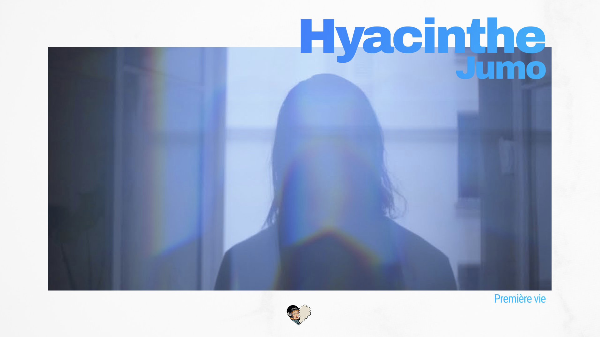 Hyacinthe & Jumo régalent avec Première vie