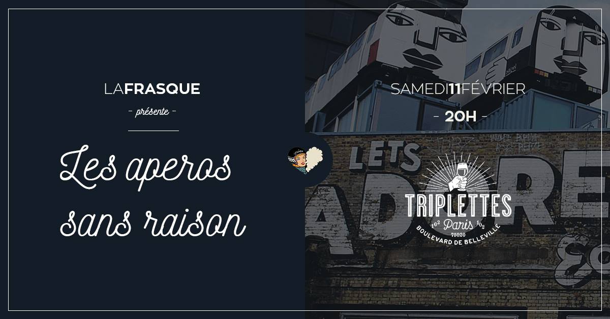 La Frasque I Les apéros sans raison I Triplettes