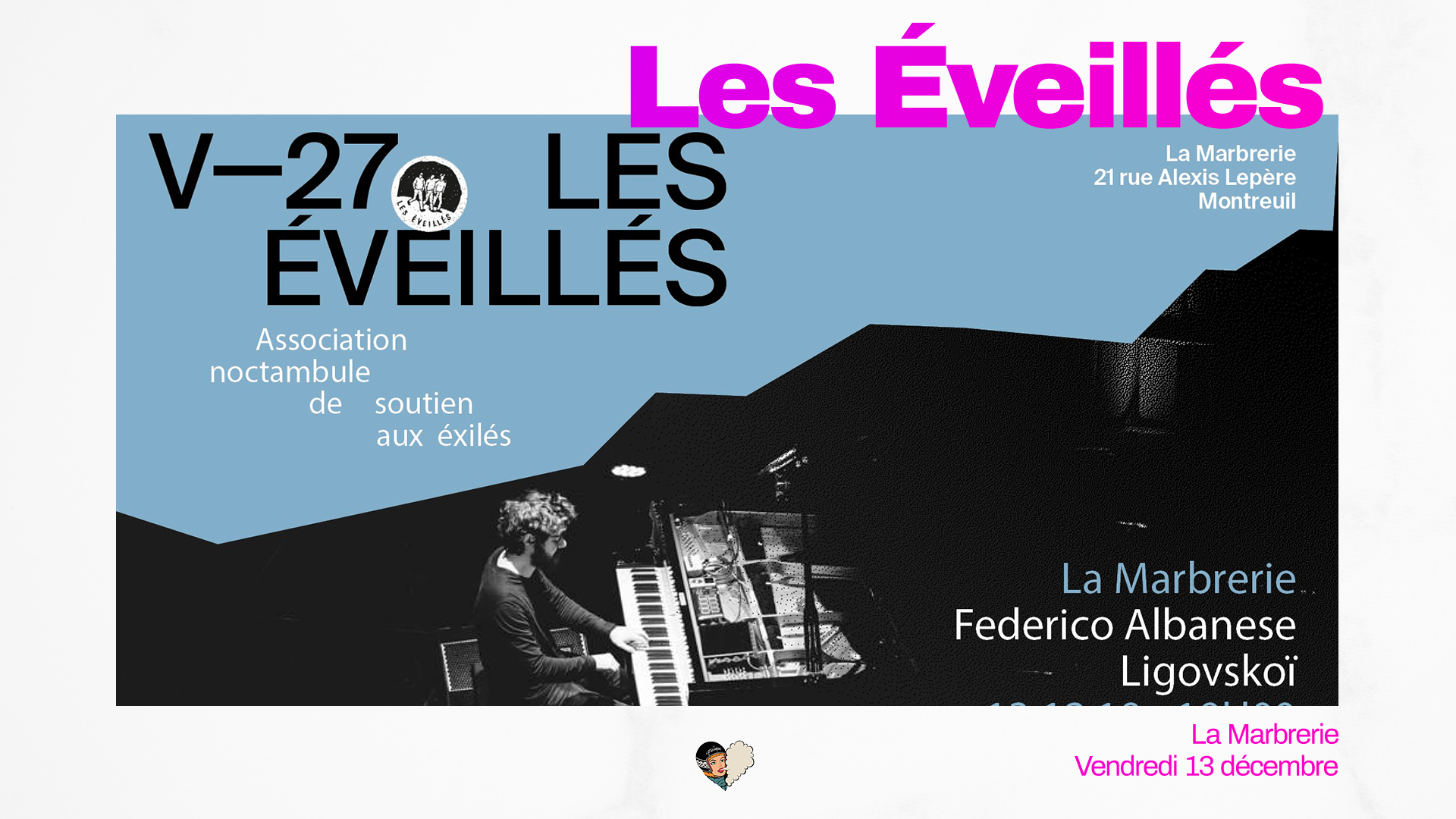Les Éveillés : Federico Albanese et Ligovskoï à La Marbrerie