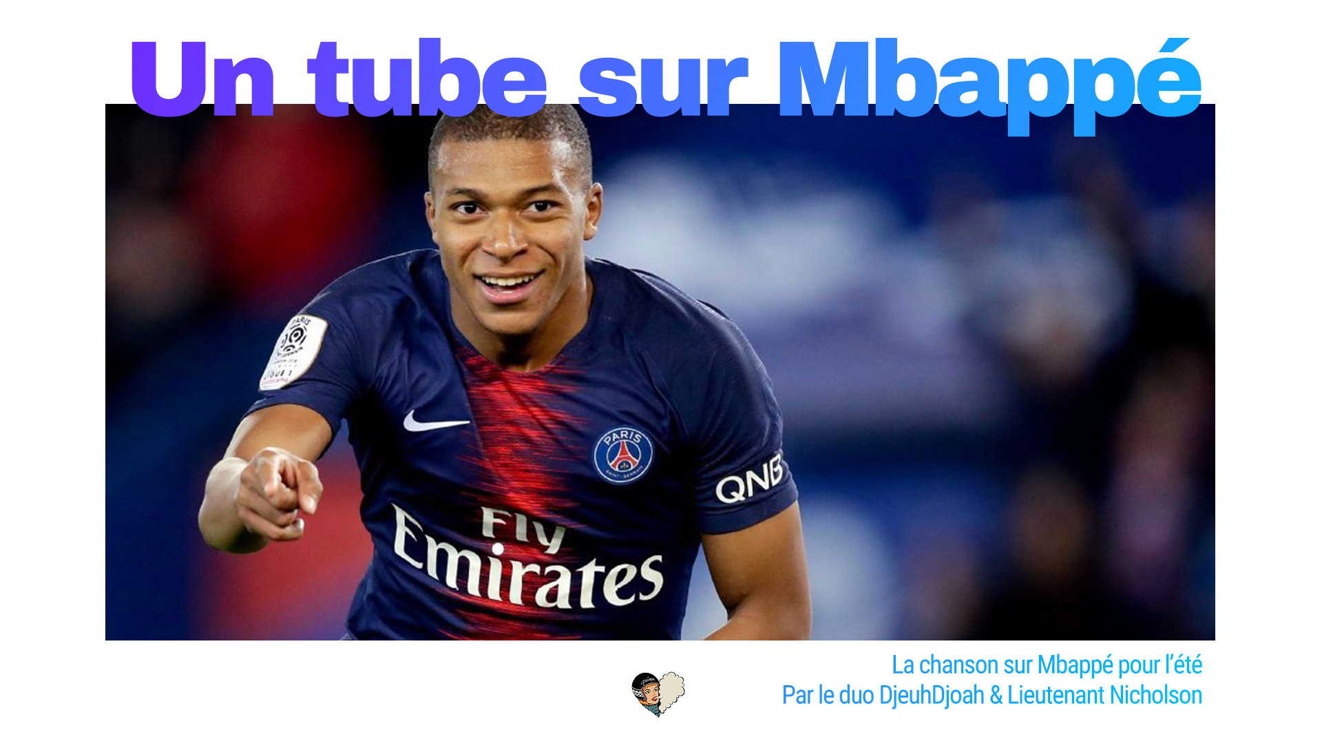 Une nouvelle chanson sur Mbappé promet de vous faire danser tout l’été