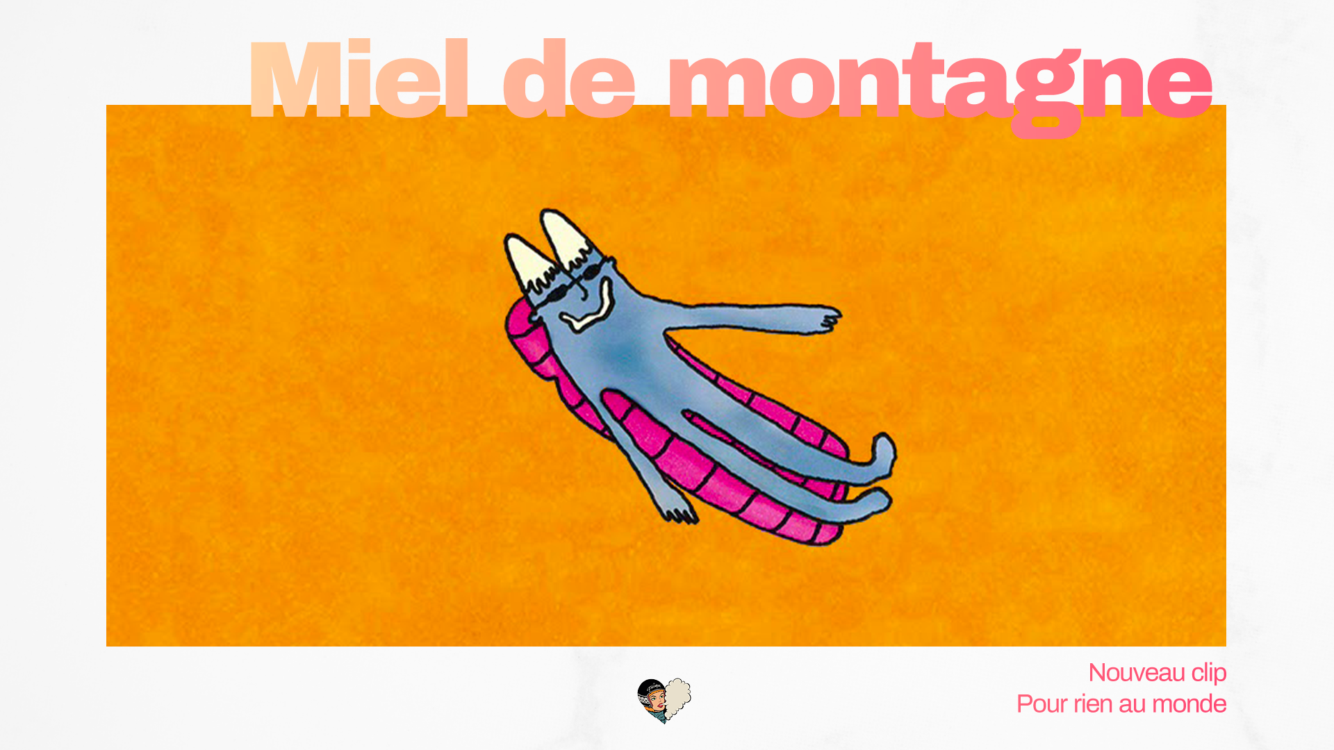 Nouveau clip de Miel de Montagne
