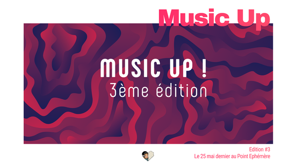 Retour sur la 3ème édition de Music Up (au Point Ephémère)