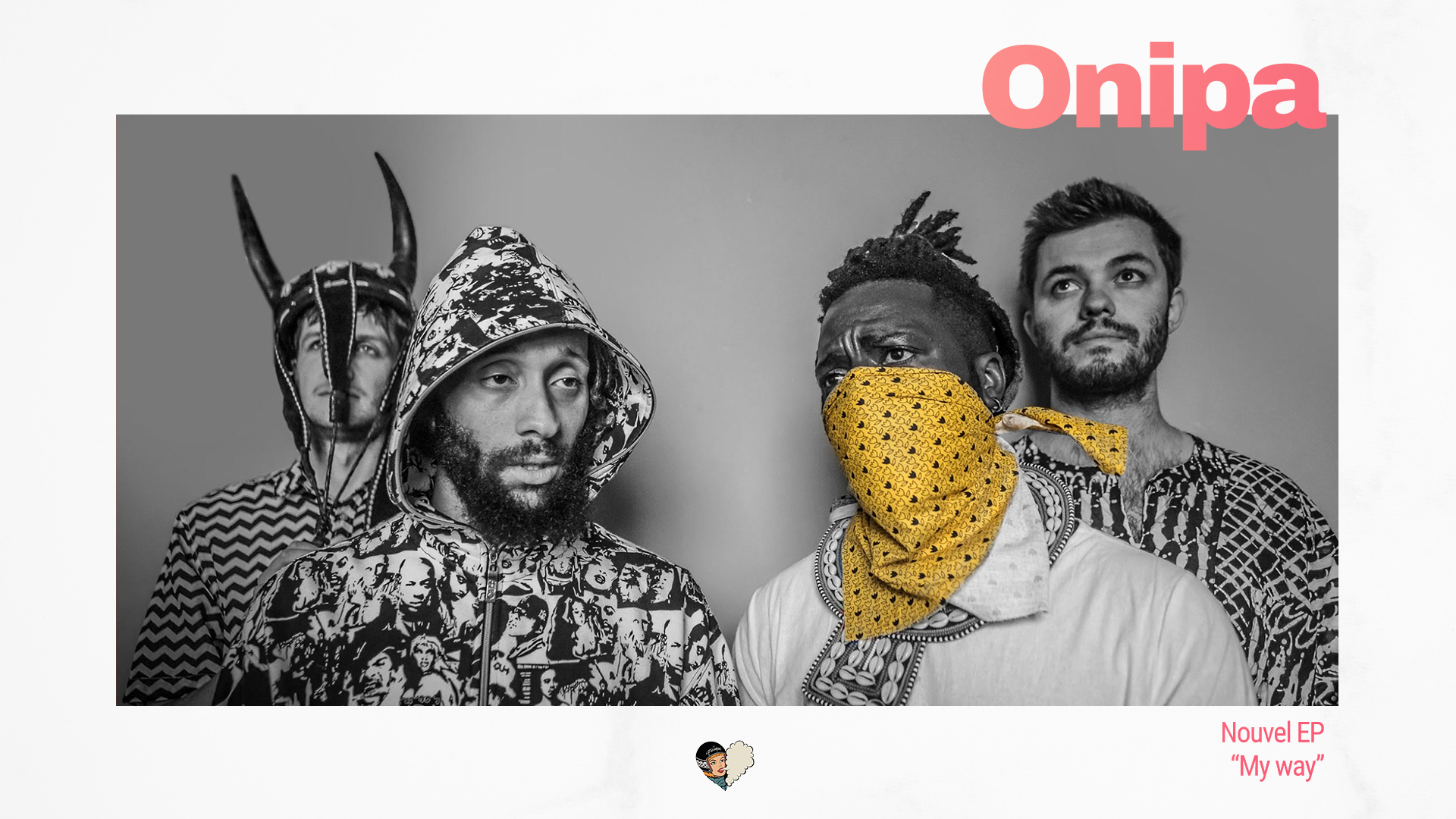 Onipa - My Way (Nouvel EP)
