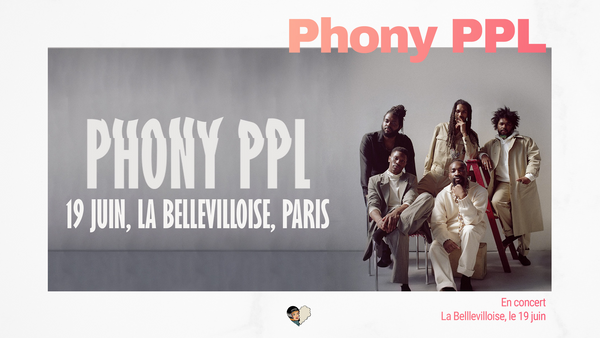 PHONY PPL - La Bellevilloise, le 19 juin
