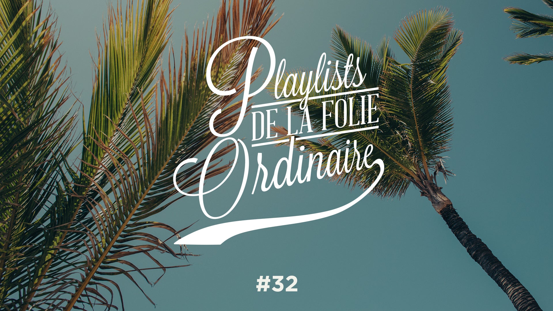Playlist #32