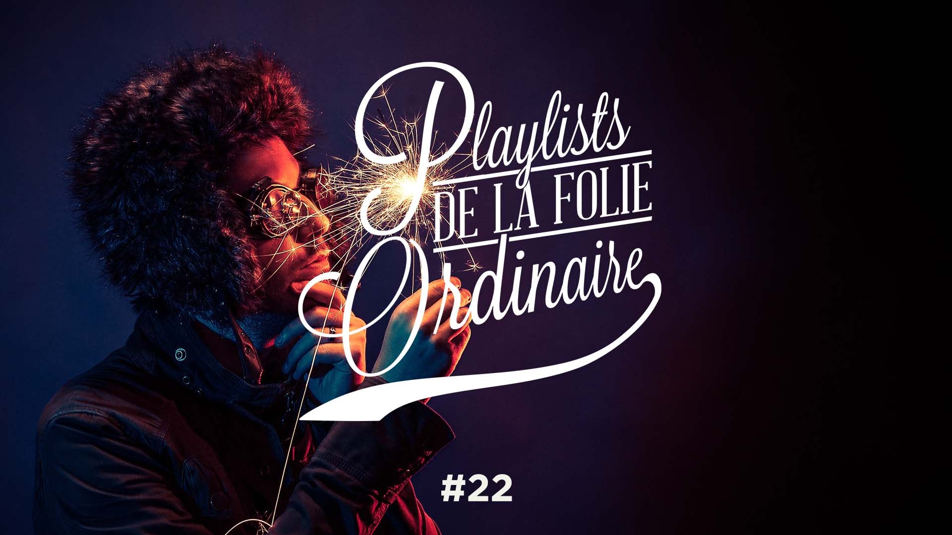Playlist #22