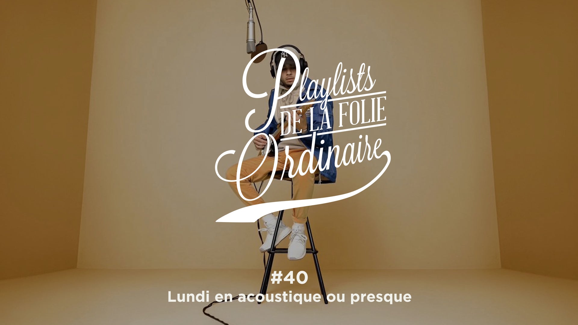 Playlist #40 Lundi en acoustique ou presque