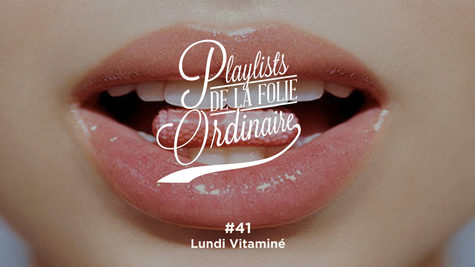 Playlist #41 Lundi vitaminé
