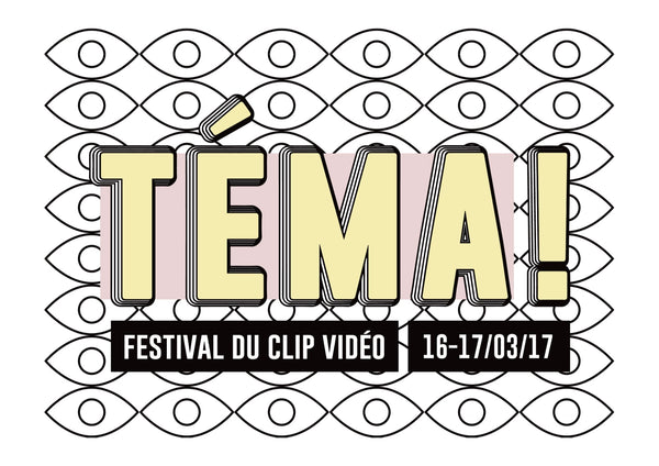 Festival TEMA! premier festival du clip vidéo à Paris