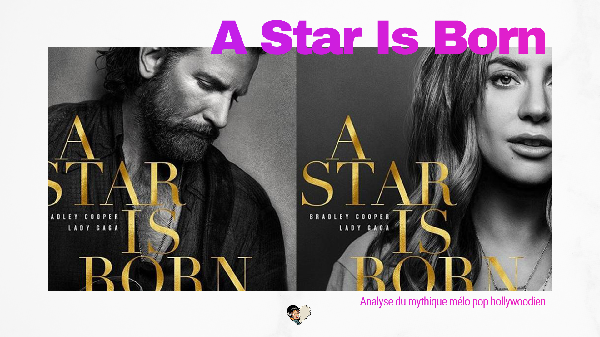 CINEMA - A Star Is Born : analyse du 3ème remake du mythique mélo pop hollywoodien