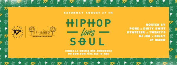 Hip Hop Loves Soul fête ses 10 ans à La Clairière le 27.08.16