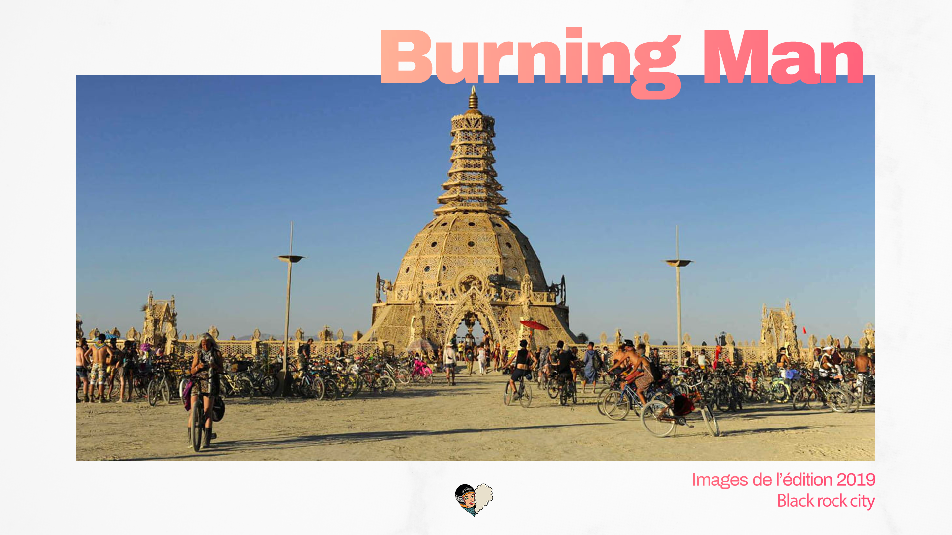 Retour en images sur le Burning man 2019