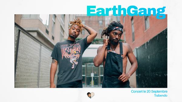 EarthGang au Trabendo
