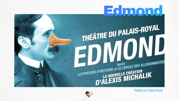 THEATRE - Edmond au Palais-Royal