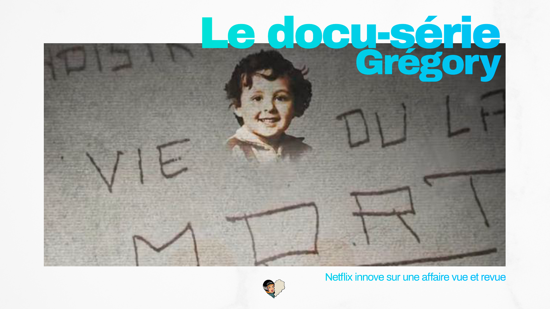 Le docu-série Grégory