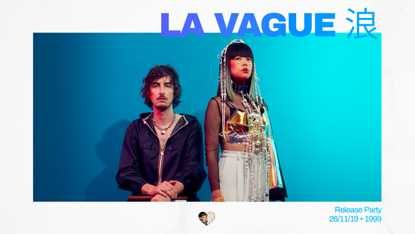 LA VAGUE 浪 Release Party