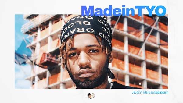 MadeinTYO au Badaboum le 21/03