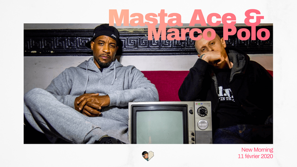 Masta Ace & Marco Polo au New Morning
