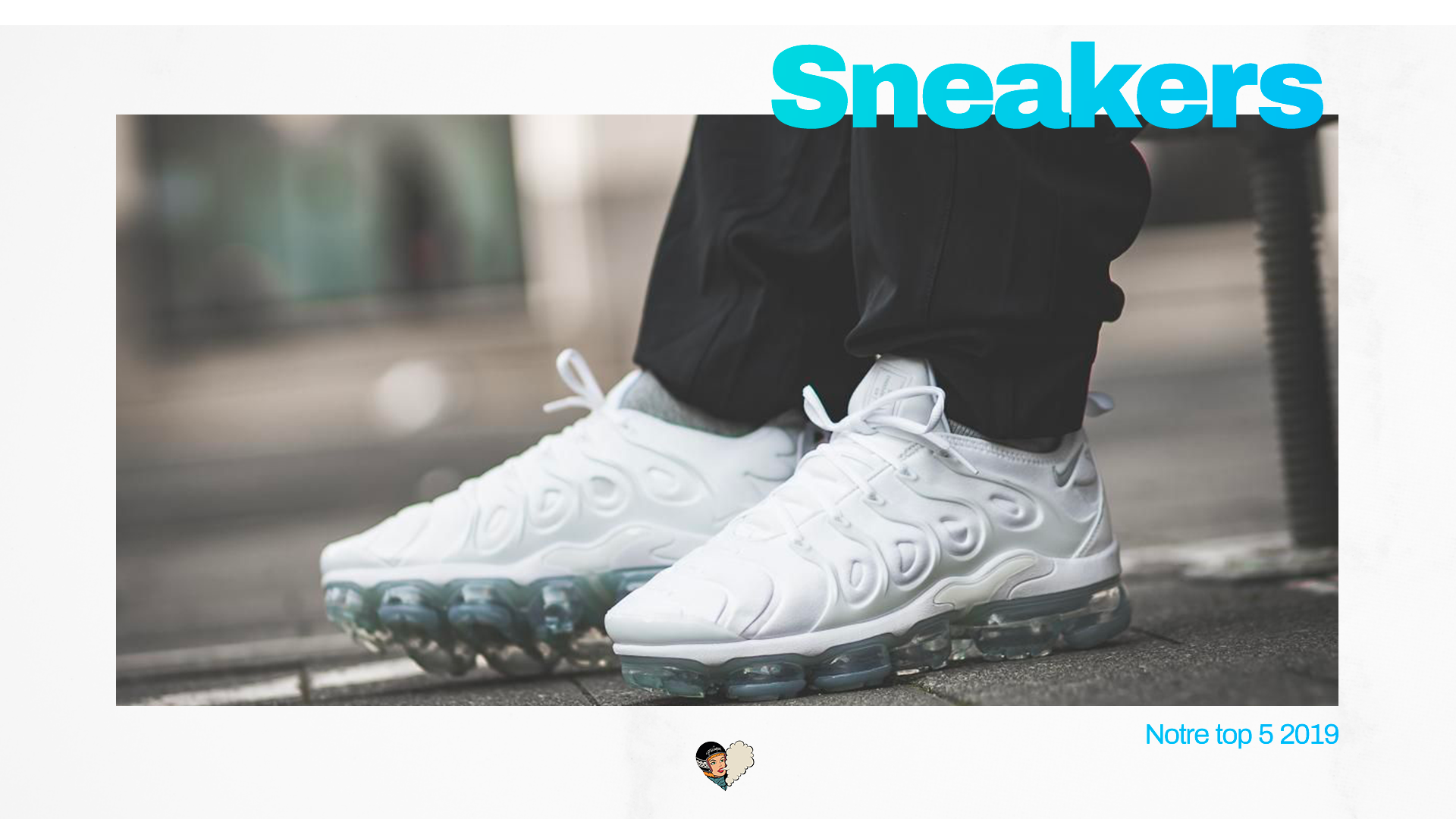 Notre top 5 sneakers 2019