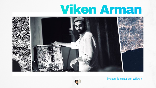 Viken Arman en live pour la release de 