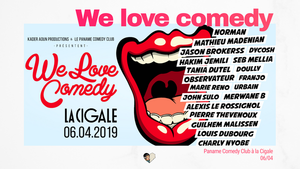 Paname Comedy Club : « We love comedy » fait la Cigale