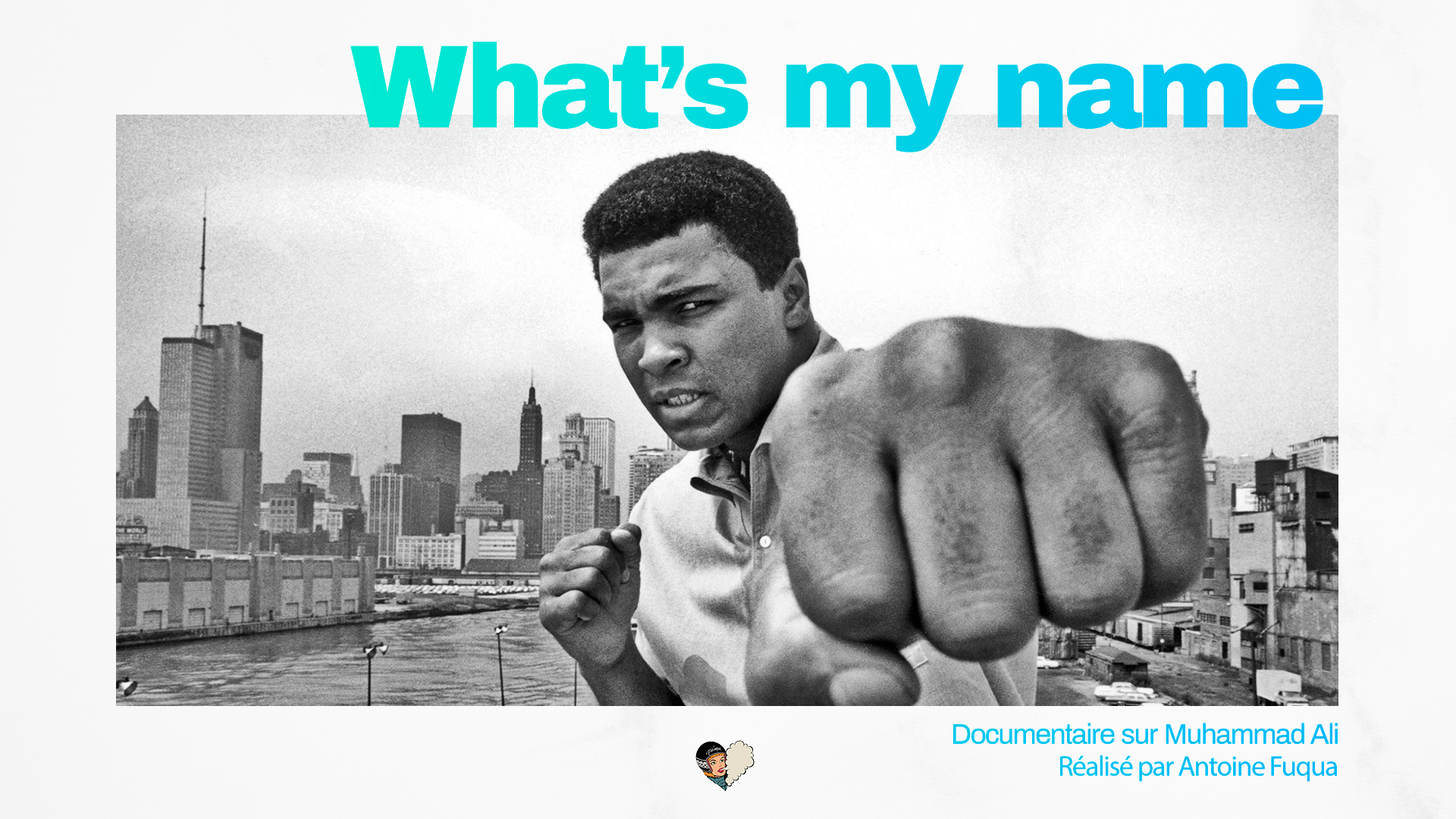 What’s My Name De Cassius Clay à Muhammad Ali